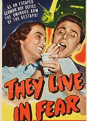 Постер к фильму «Они живут в страхе (1944)»
