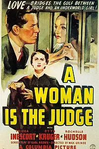 Главный постер фильма «A Woman Is the Judge (1939)»