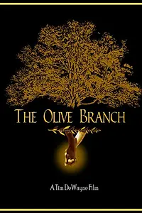 Постер к фильму «The Olive Branch»