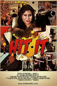 Постер к фильму «Hit It (2013)»