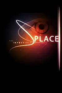 Постер к фильму «The Impossible Place (2011)»