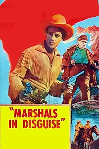 Главный постер фильма «Marshals in Disguise (1954)»