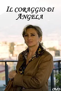 Постер к фильму «Il coraggio di Angela (2008)»