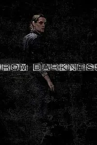 Постер к фильму «From Darkness (2011)»