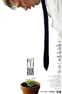 Постер к фильму «Wait for Rain (2011)»