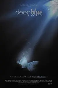 Постер к мультфильму «Deep Blue Breath (2011)»