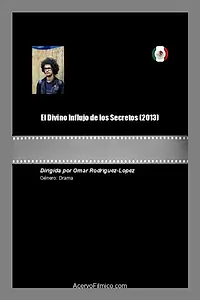 Главный постер фильма «El Divino Influjo de los Secretos (2013)»
