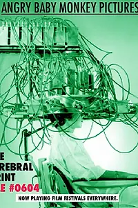 Постер к фильму «Cerebral Print: File #0604 (2003)»