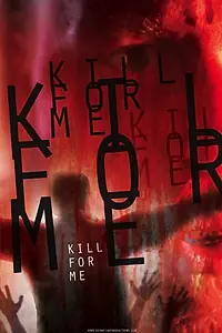 Постер к фильму «Kill for Me»