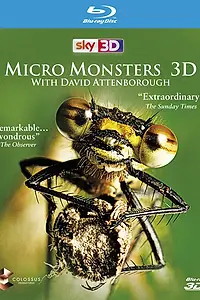 Постер к сериалу «Микромонстры 3D с Дэвидом Аттенборо (2013)»