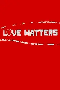 Постер к сериалу «Love Matters (2013)»