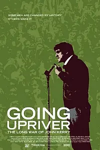 Постер к фильму «Вверх по реке: Долгая война Джона Керри (2004)»