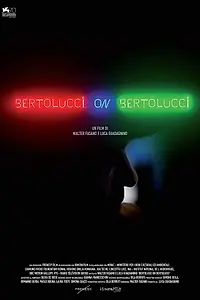 Постер к фильму «Бертолуччи о Бертолуччи (2013)»