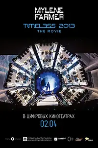 Постер к фильму «Timeless 2013 - Le film (2013)»