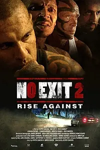 Постер к фильму «No Exit 2 - Rise Against (2013)»