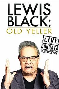 Главный постер фильма «Lewis Black: Old Yeller - Live at the Borgata (2013)»