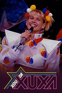 Главный постер сериала «Xou da Xuxa (1986 - 1992)»