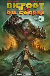 Постер к фильму «Bigfoot vs. D.B. Cooper (2014)»