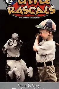 Главный постер фильма «Dogs Is Dogs (1931)»
