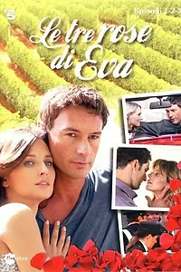 Постер к сериалу «Три розы Евы (2012)»