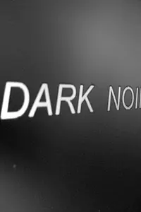 Постер к фильму «Dark Noir (2015)»