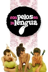 Постер к сериалу «Con pelos en la lengua (2009)»