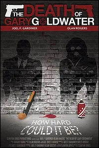 Главный постер фильма «The Death of Gary Goldwater (2014)»