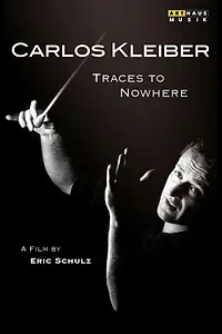 Постер к фильму «Spuren ins Nichts - Der Dirigent Carlos Kleiber (2010)»