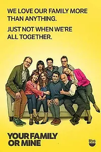 Главный постер сериала «Твоя семья или моя (2015)»