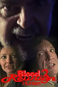 Постер к фильму «Blood Reunion 3: Hunters (2015)»