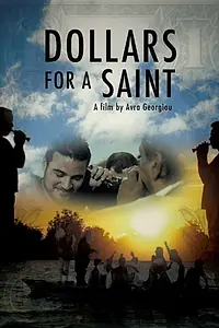 Постер к фильму «Dollars for a Saint (2014)»