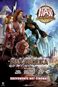 Постер к мультсериалу «Max Adventures: Magilika (2014)»
