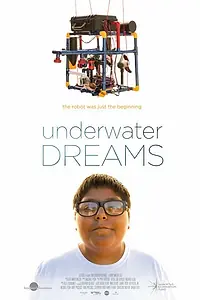 Постер к фильму «Underwater Dreams (2014)»