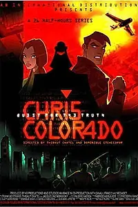 Постер к мультсериалу «Chris Colorado (2000)»