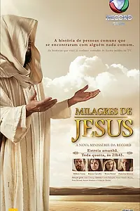 Главный постер сериала «Чудеса Иисуса (2014 - 2015)»