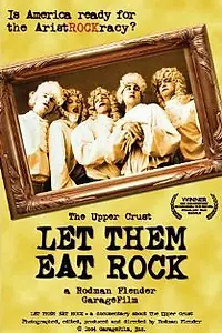 Постер к фильму «Let Them Eat Rock (2004)»