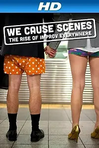 Постер к фильму «We Cause Scenes (2013)»