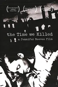 Постер к фильму «Время, которое мы убили (2004)»