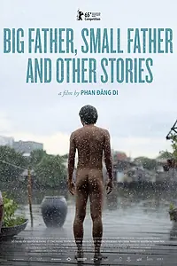 Постер к фильму «Большой отец, маленький отец и другие истории (2015)»