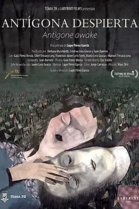 Постер к фильму «Пробудившейся Антигоны (2014)»