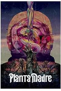 Главный постер фильма «Planta madre (2014)»