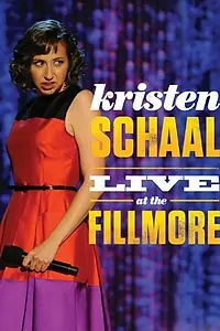 Главный постер фильма «Kristen Schaal: Live at the Fillmore (2013)»