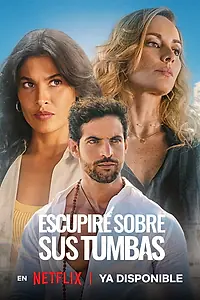 Главный постер сериала «Я приду плюнуть на ваши могилы (2024 - 2025)»