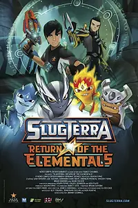 Постер к мультфильму «Slugterra: Return of the Elementals (2014)»
