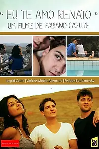Главный постер фильма «Я люблю тебя, Ренато (2012)»