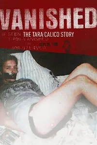 Главный постер фильма «Исчезла: История Тары Калико»