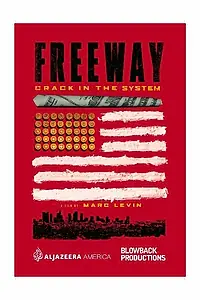 Постер к фильму «Freeway: Crack in the System (2015)»