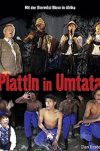 Постер к фильму «Plattln in Umtata (2007)»
