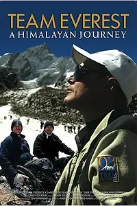 Постер к фильму «Team Everest: A Himalayan Journey (2007)»