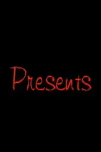Постер к фильму «Presents (2004)»